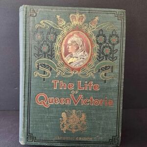 The Life of Queen Victoria Memorial Edition